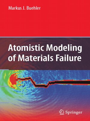 cover image of Atomistic Modeling of Materials Failure